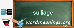 WordMeaning blackboard for sulliage